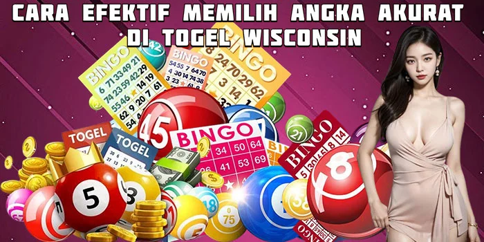 Cara Efektif Memilih Angka Akurat di Togel Wisconsin