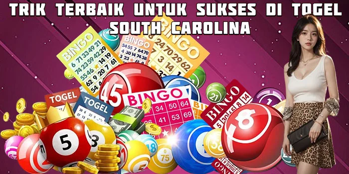 Trik Terbaik untuk Sukses di Togel South Carolina